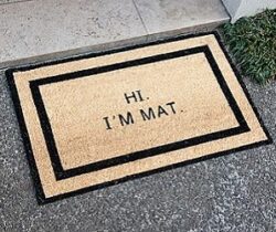 hi i'm mat doormat