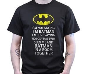im not saying im batman