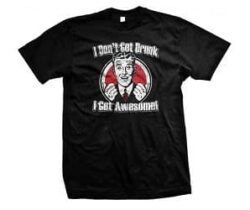 I don't get drunk t-shirt