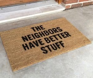 the neighbors have better stuff doormat