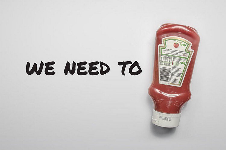 we need to ketchup