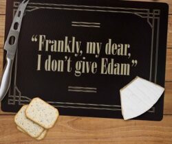I don't give edam cheese board