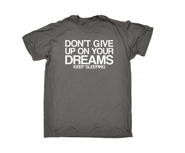 dreams t-shirt
