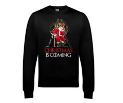 christmas is coming sweatshirt
