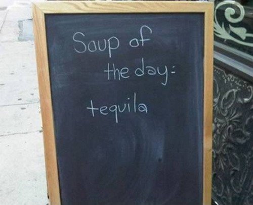 tequila soup sign