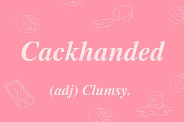 british-words-cackhanded