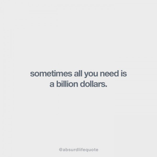 13 Absurd Life Quotes You'll Totally Relate To Part 2