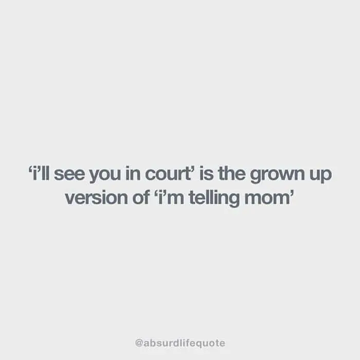 absurd-life-quotes-court