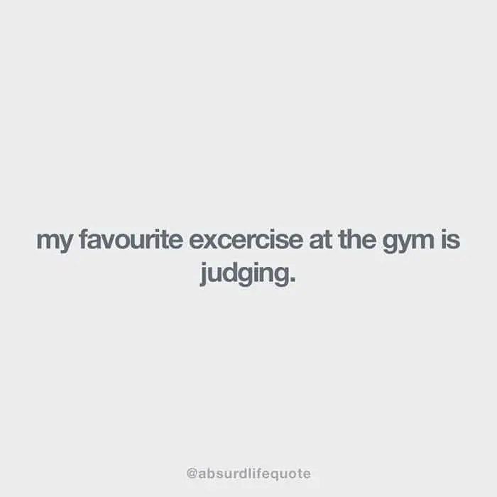 absurd-life-quotes-gym