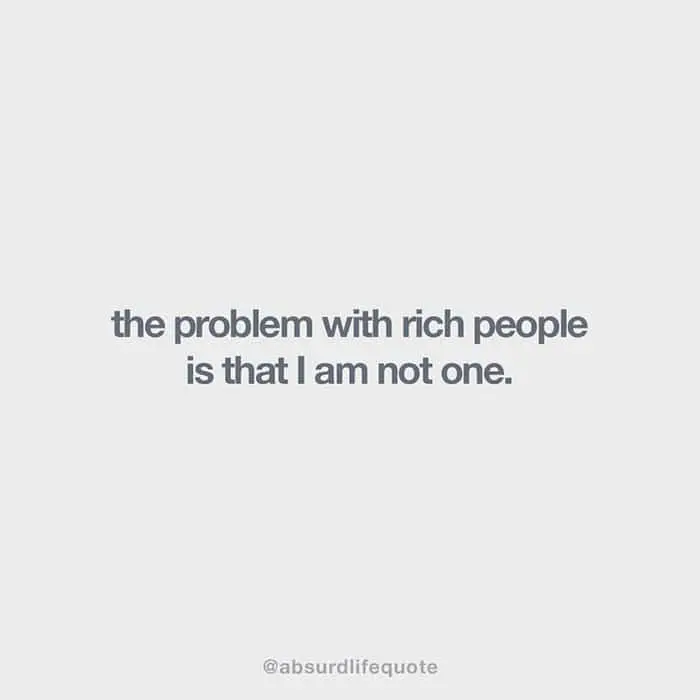 absurd-life-quotes-rich