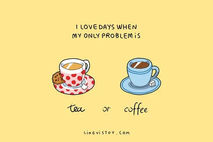 Tea Or Coffee