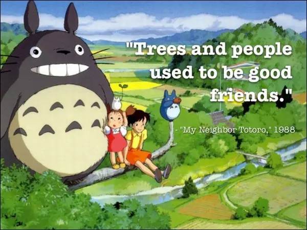 Afbeeldingsresultaat voor hayao miyazaki totoro forest quote