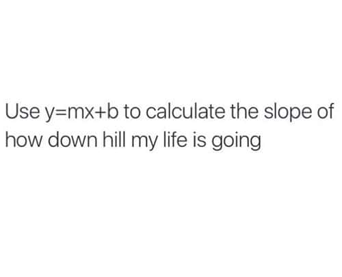 existential-angst-calculate-down-hill
