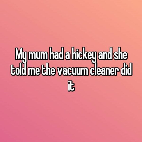 lies-parents-told-kids-vacuum-cleaner-hickey