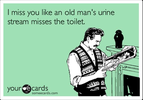 someecards-partner-miss-you-urine