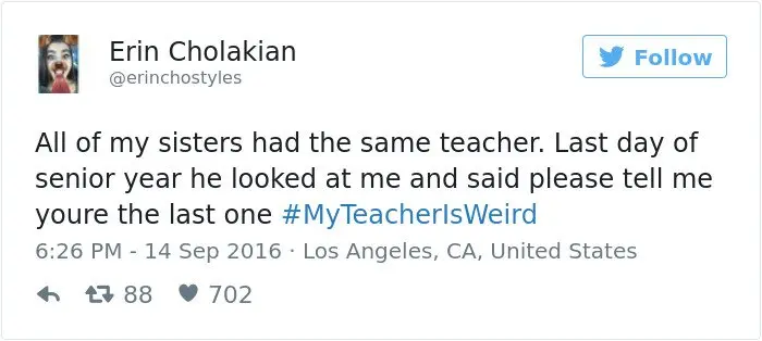 teachers-are-weird-youre-last-one
