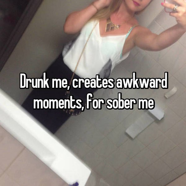 drunk me whisper awkward moments