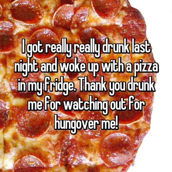 drunk me whisper pizza