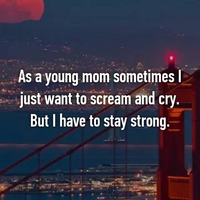young-mom-confessions-scream-and-cry