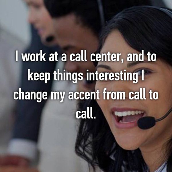 call centre confessions change my accent
