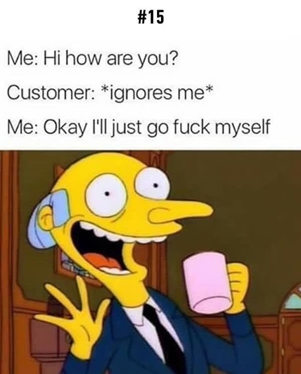 customer ignores you