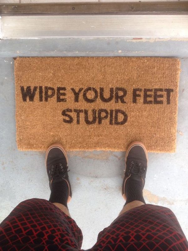 drunk purchases wipe your feet stupid mat