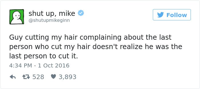 shut up mike tweet guy who cut my hair