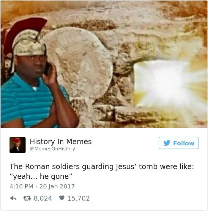 history memes roman soldiers guarding tomb