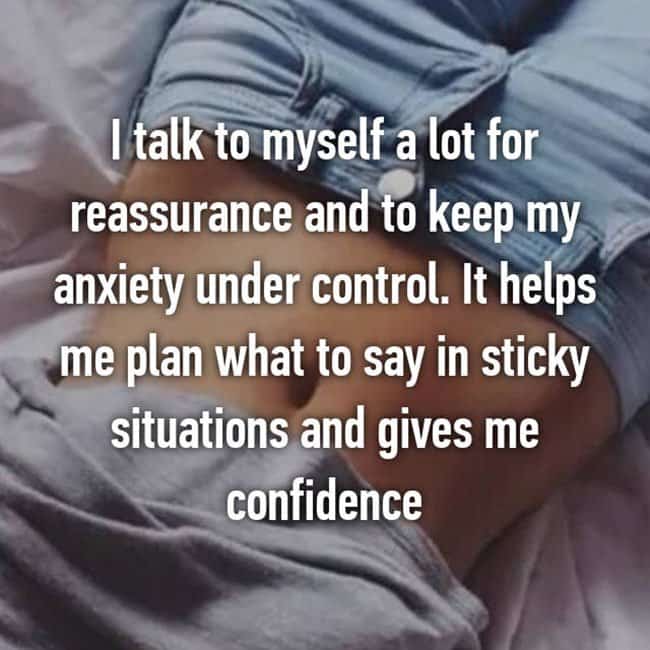 Anxiety Hacks talk to myself a lot