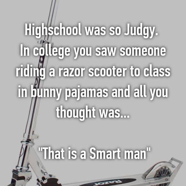 College Student Things high school was judgy