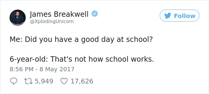 Hilarious Parenting Tweets did you have a good day at school