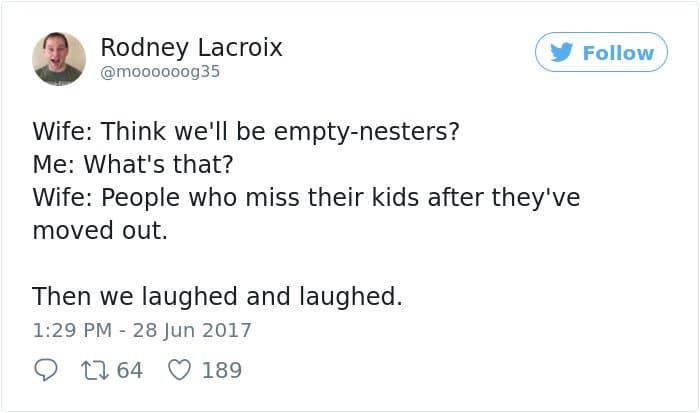 Hilarious Parenting Tweets empty nesters