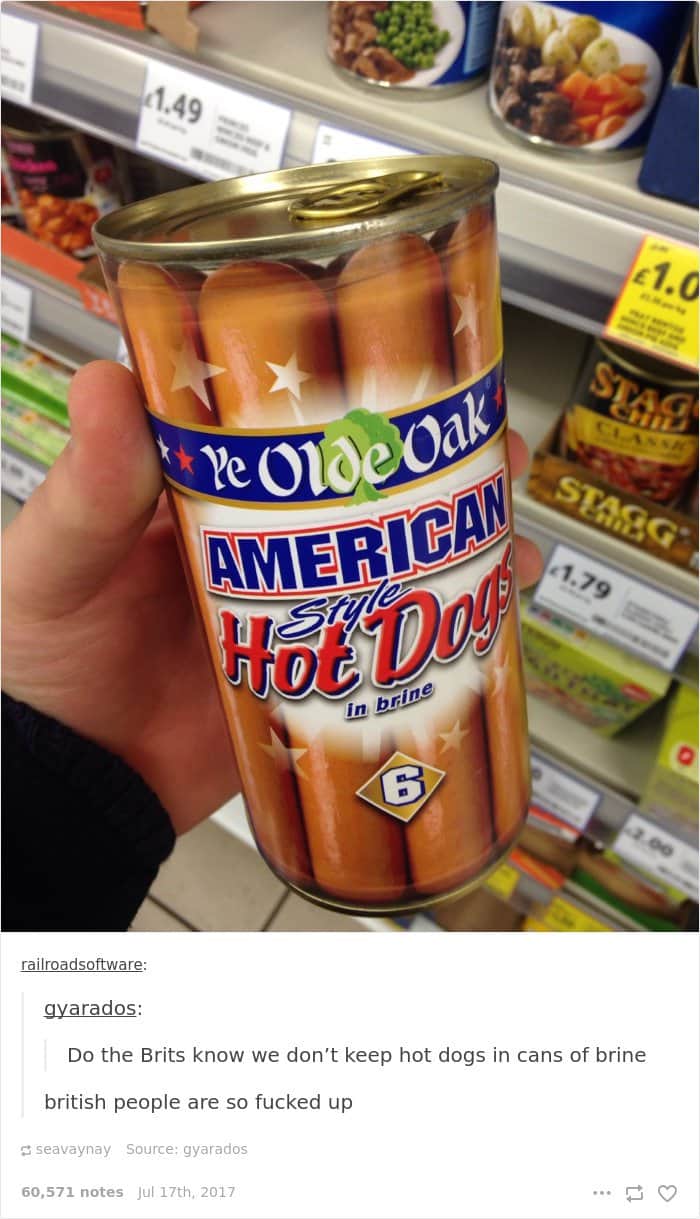 Times Americans Were Surprised And Confused By British Things hotdogs in brine