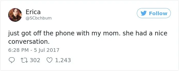 Times Women Won The Internet just got off the phone with mom