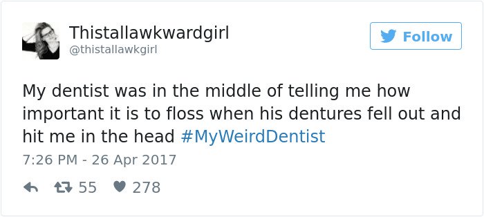 Weird Dentist Stories dentures fell out