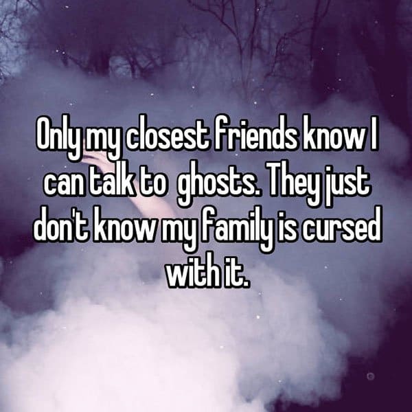 occasions where people communicated with ghosts cursed