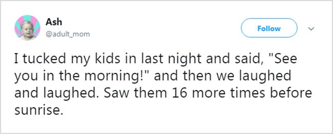 Honest Tweets About Parenting 16 more times before sunrise