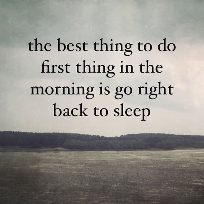 Instagram Account Shares Uninspirational Quotes go back to sleep