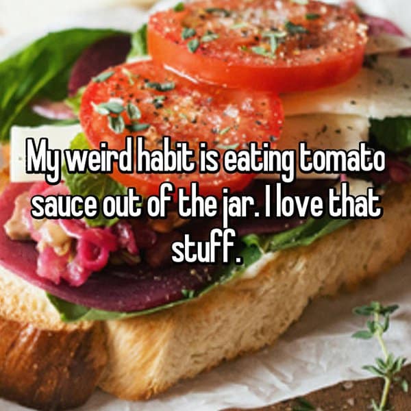 People Reveal Their Weirdest Habits tomato sauce jar