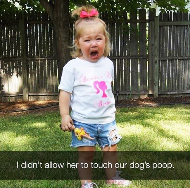 Reasons That Kids Had Major Meltdowns cant touch dog poop