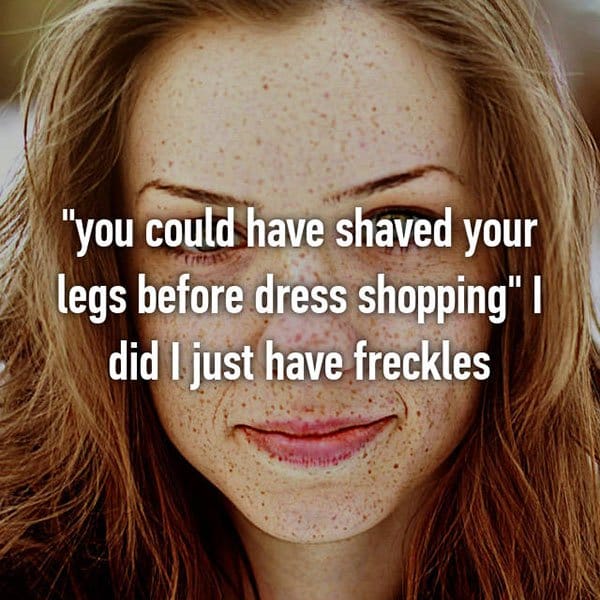 Rude And Shocking Comments Made By Sales People shaved your legs