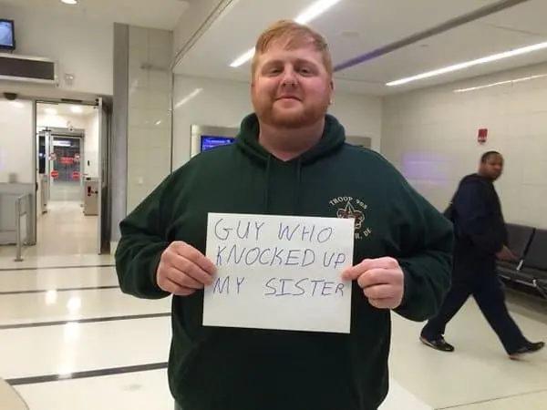 Airport Pick Up Signs guy who knocked up my sister