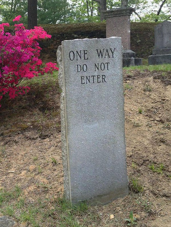 Brilliant Tombstones one way do not enter