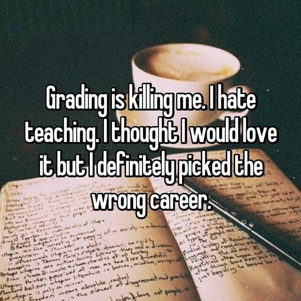 Teachers Reveal Why They Hate Their Jobs grading