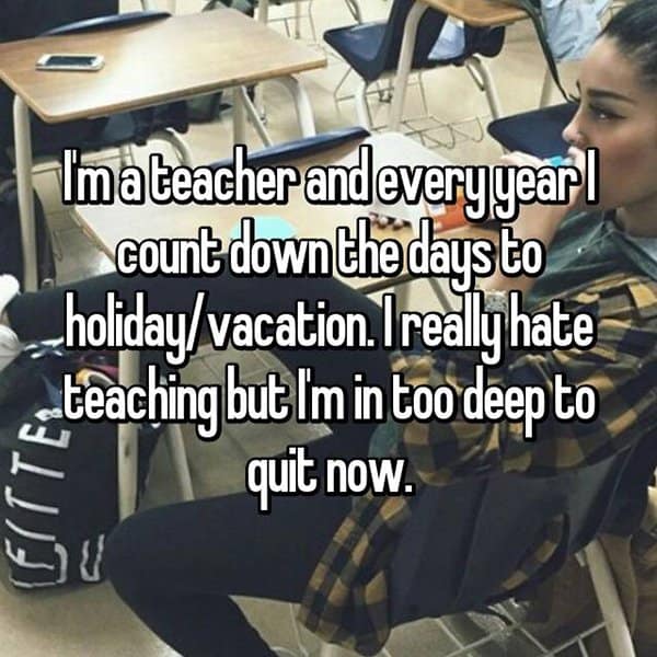 Teachers Reveal Why They Hate Their Jobs in to deep