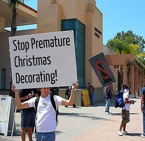 Times People Hilariously Trolled Protesters stop premature christmas decorating
