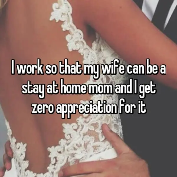 Wives Being Stay At Home Moms zero appreciation