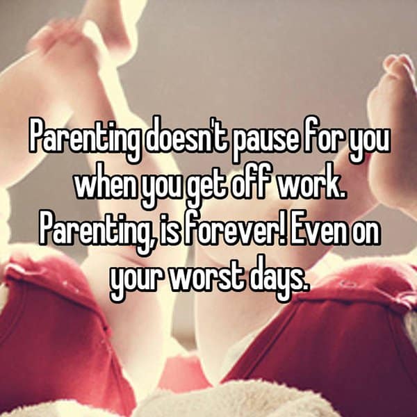 Worst Things About Being A Parent no pause