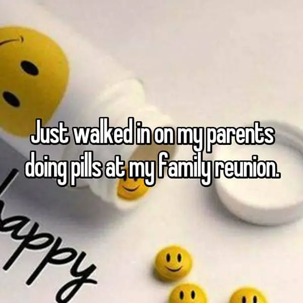 Awkward Things Family Reunions parents doing pills