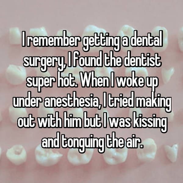 Crazy Things People Did Whilst Under Anesthesia kissing the air